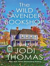 Cover image for The Wild Lavender Bookshop